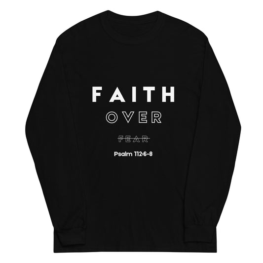 Black & White - Men’s Long Sleeve "Faith Over Fear" Shirt