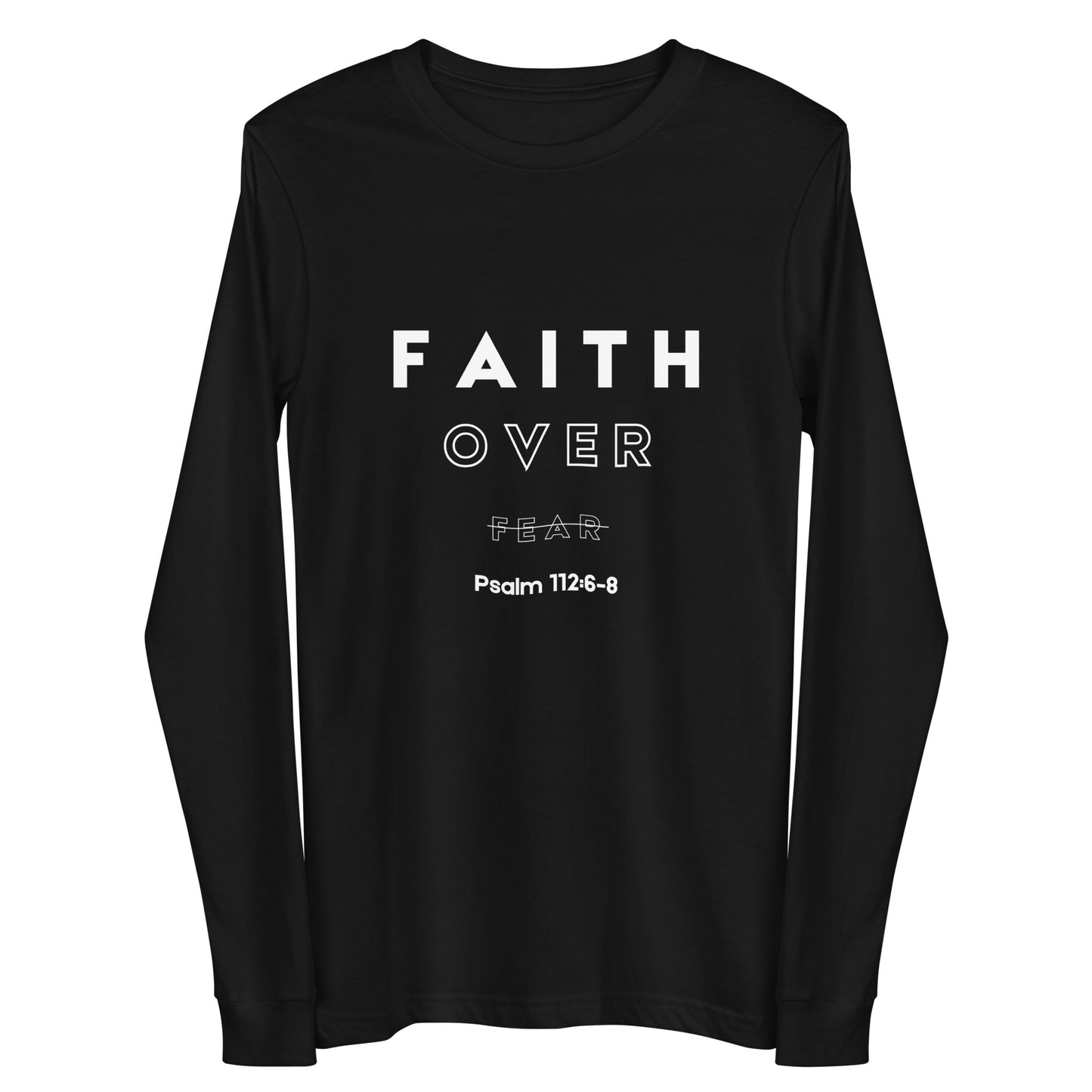 Black & White Unisex Long Sleeve "Faith Over Fear" Tee